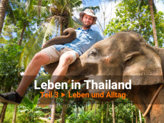 Leben in Thailand Leben und Alltag